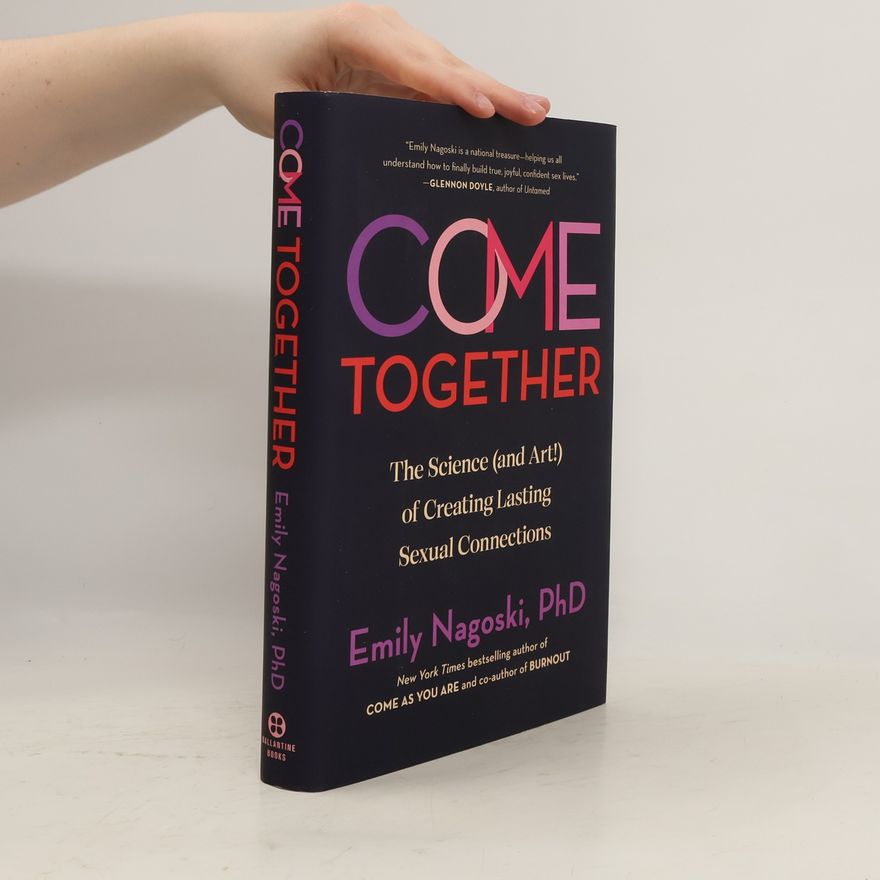 Dr Emily Nagoski Come Together