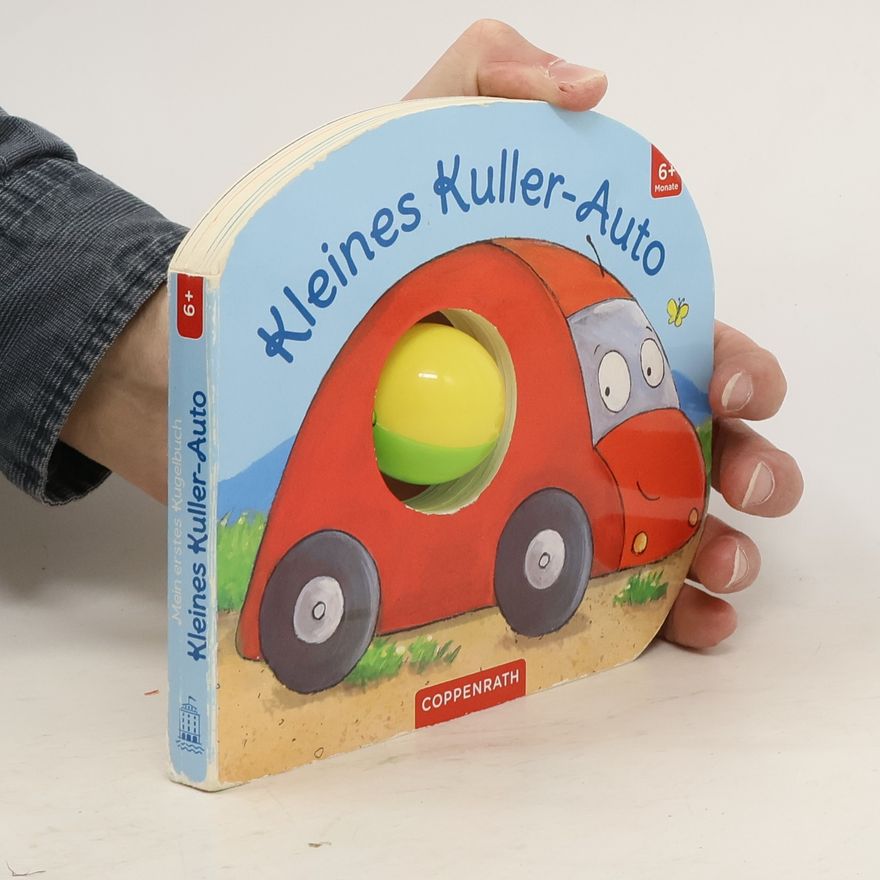 Kolektiv autorů Mein erstes Kugelbuch: Kleines Kuller-Auto