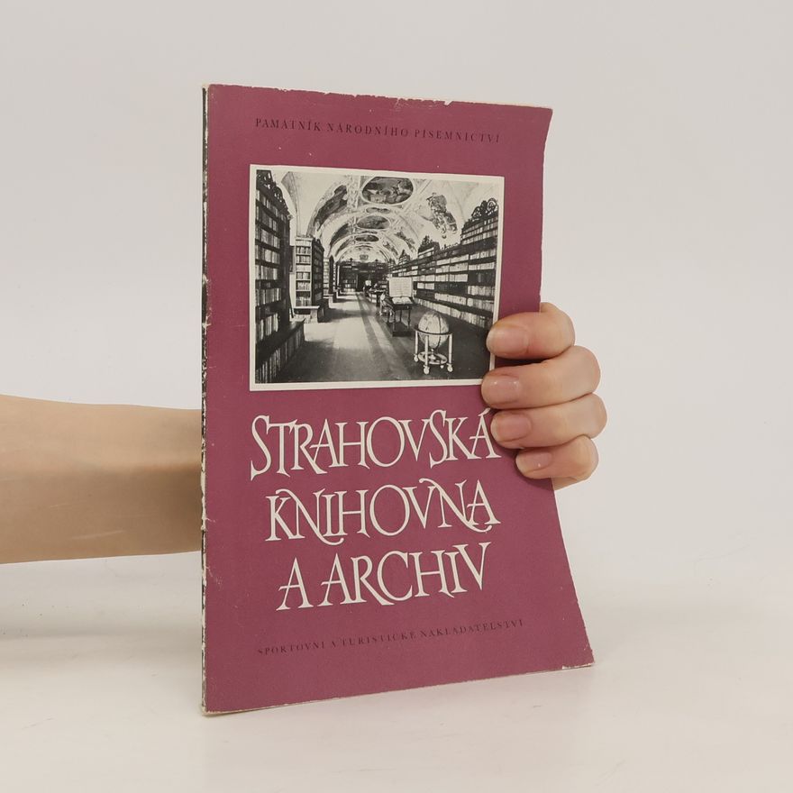 Jiří Hrubeš Strahovská knihovna a archiv Památníku národního písemnictví
