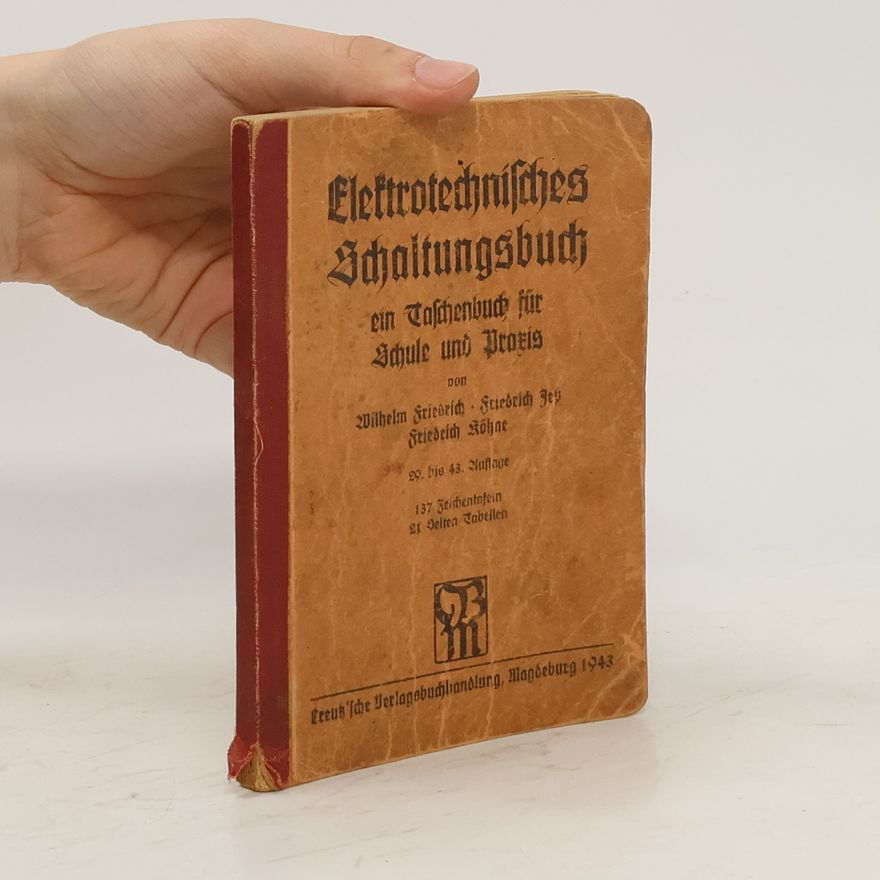 Friedrich Köhne Elektrotechnisches Schaltungsbuch