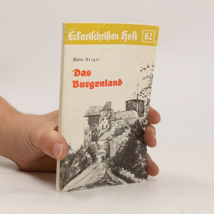 Walter Berger Das Burgenland