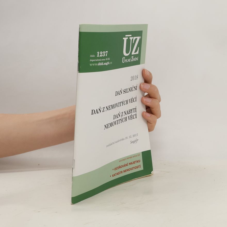 Kolektiv autorů Daň silniční; Daň z nemovitých věcí; Daň z nabytí nemovitých věcí 2018