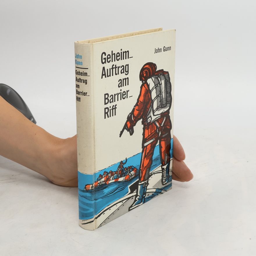 John Gunn Geheimauftrag am Barrier-Riff