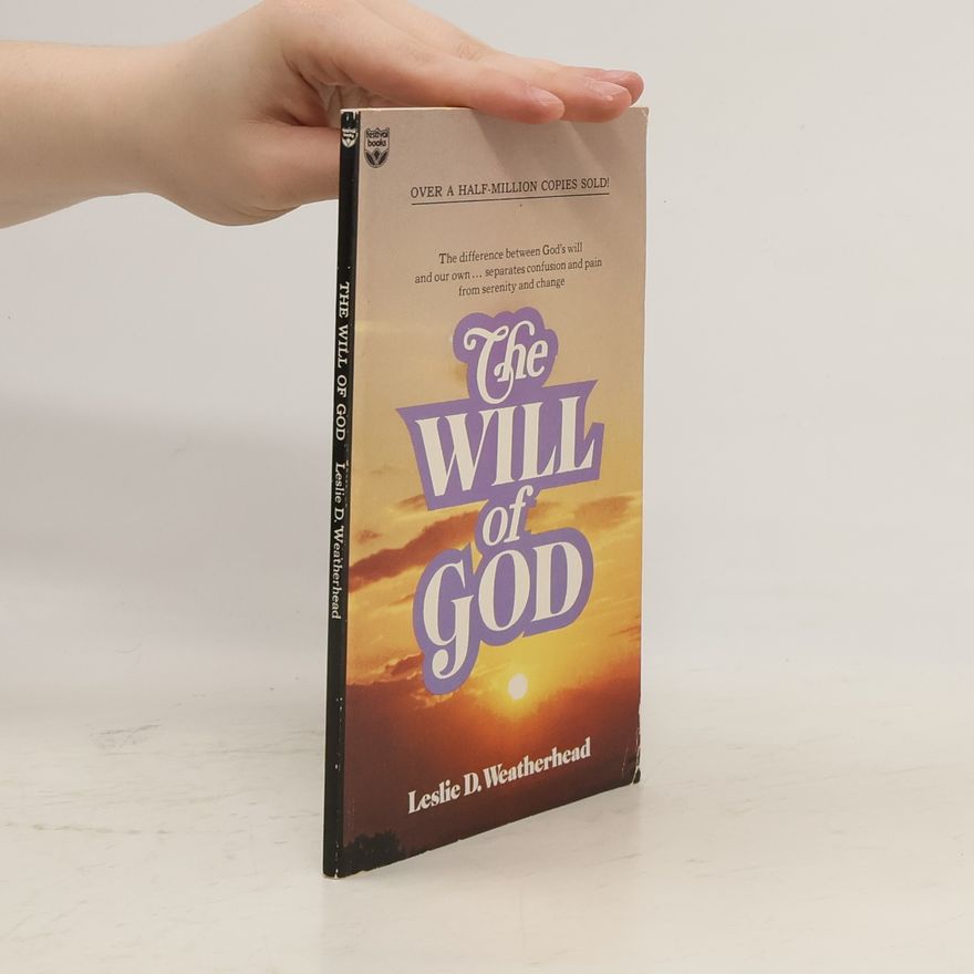 Leslie Dixon Weatherhead The Will of God