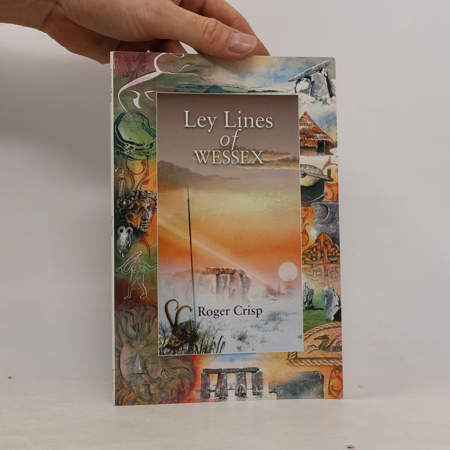 Roger Crisp Ley Lines of Wessex