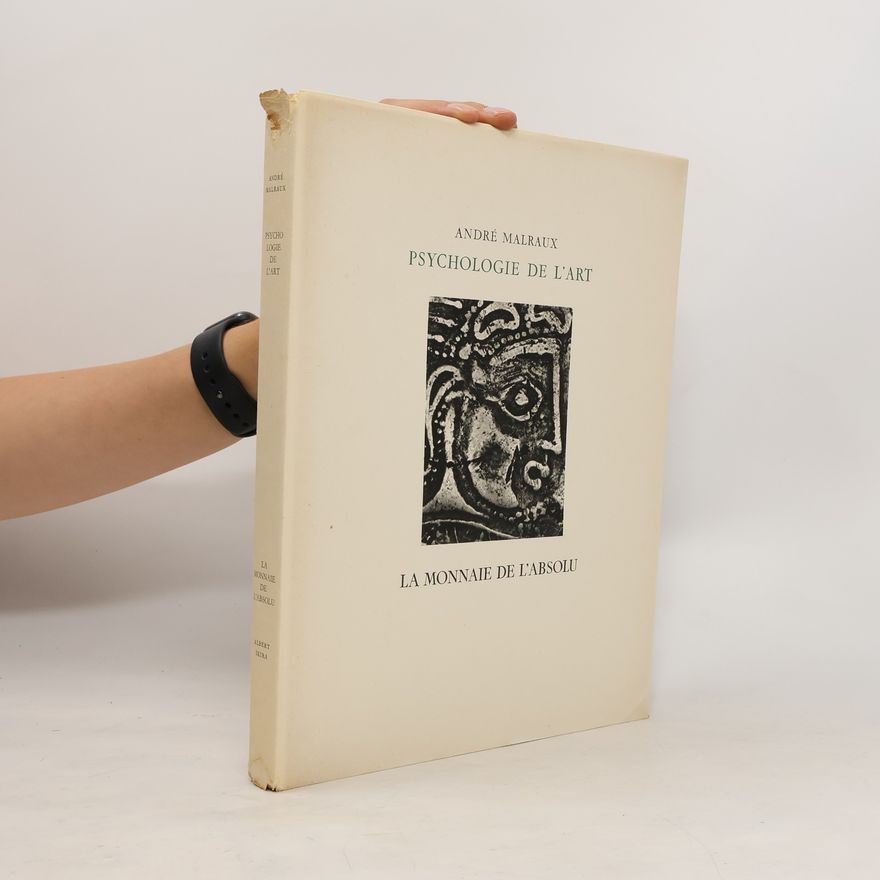 André Malraux Psychologie de l'art