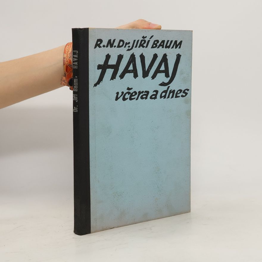 Jiří Baum Havaj včera a dnes