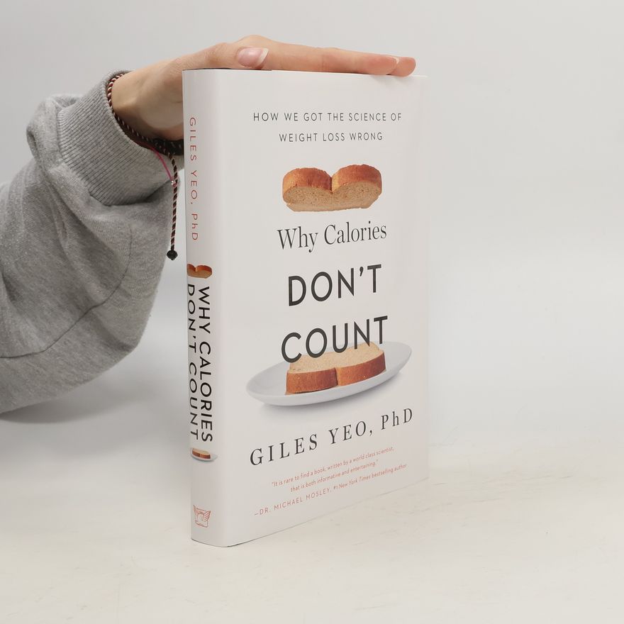 Giles Yeo Why Calories Don't Count