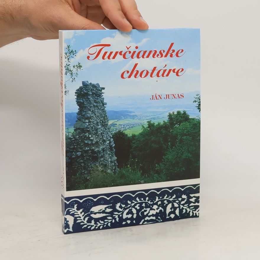 Ján Junas Turčianske chotáre