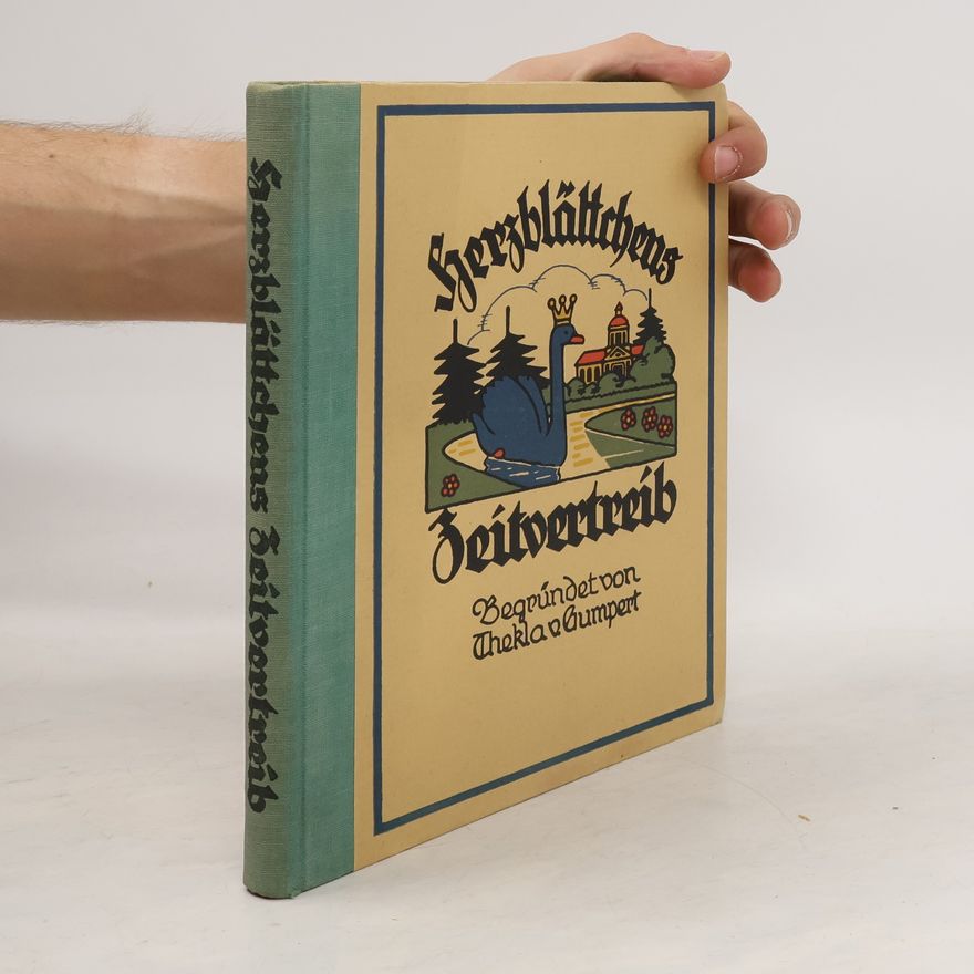 Thekla von Gumpert Herzblättchens Zeitvertrieb