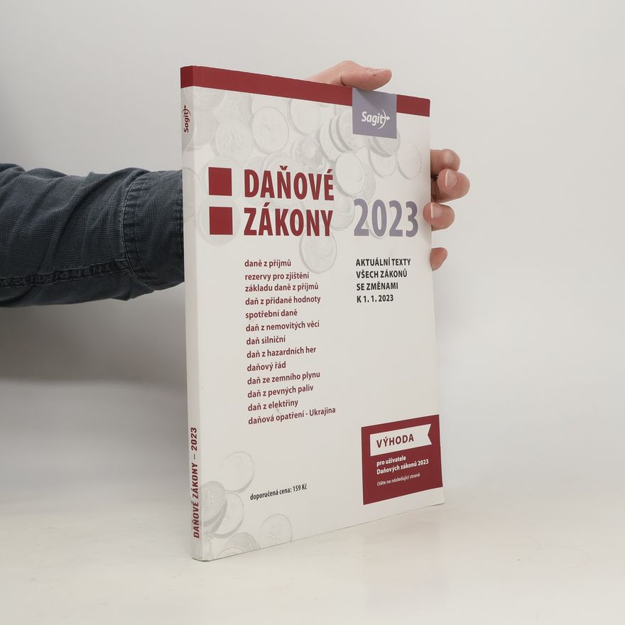 Kolektiv autorů Daňové zákony 2023