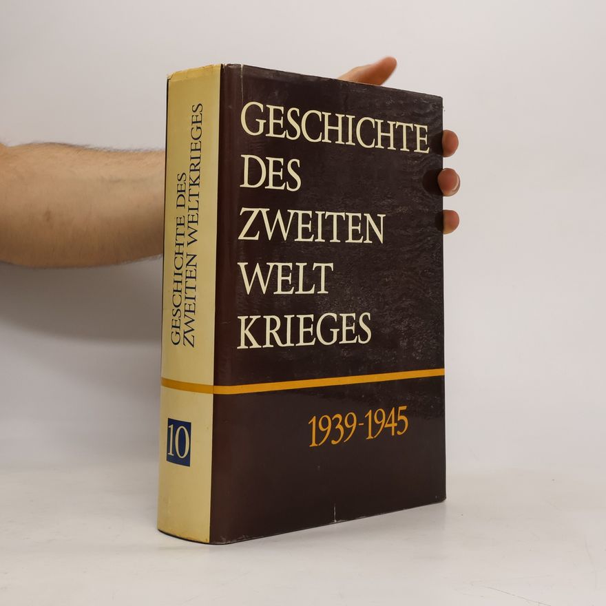 AA.VV. Geschichte des Zweiten Weltkrieges 1939-1945 in zwölf Bänden. 10 Band.