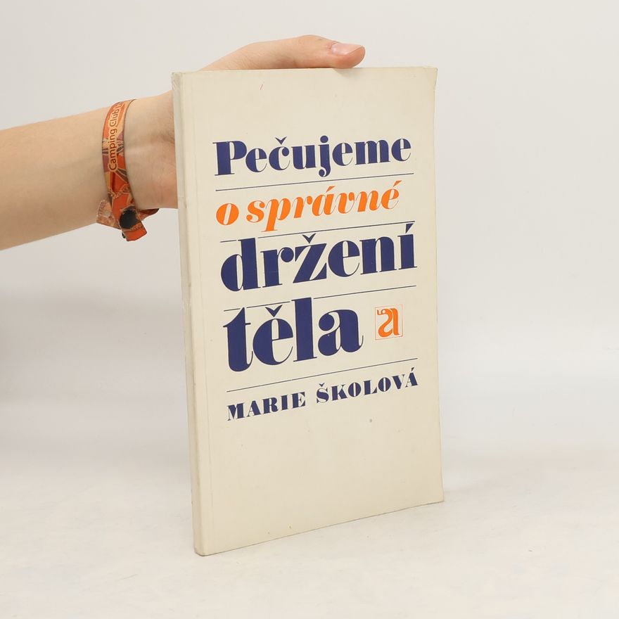 Školová Marie Pečujeme o správné držení těla