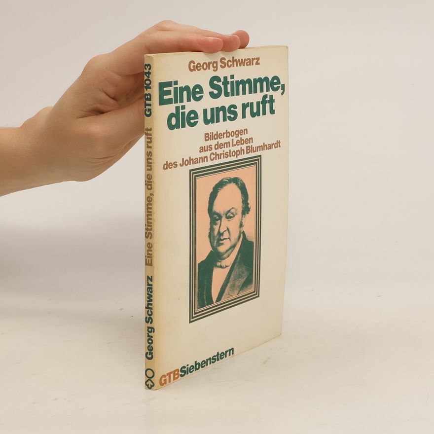Georg Schwarz Eine Stimme, die uns ruft