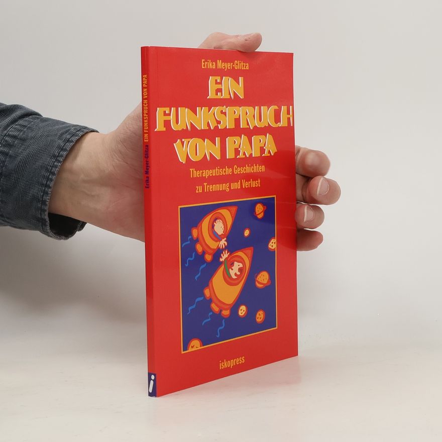 Erika Meyer Glitza Ein Funkspruch von Papa