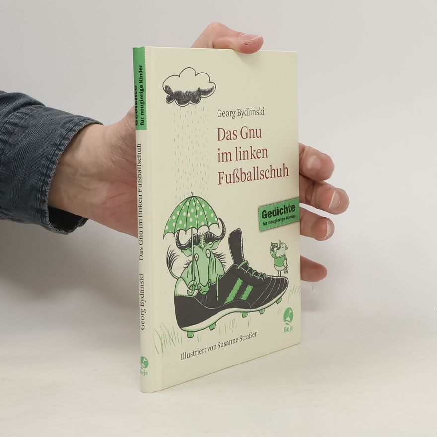 Georg Bydlinski Das Gnu im linken Fußballschuh