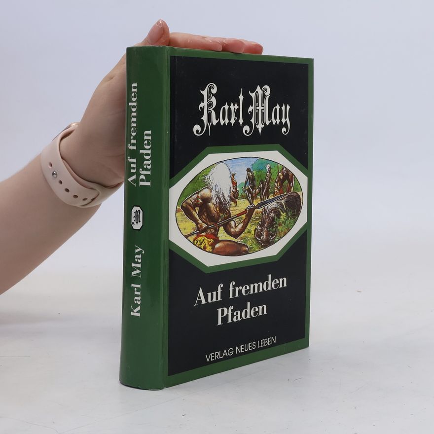 Karl May Auf fremden Pfaden