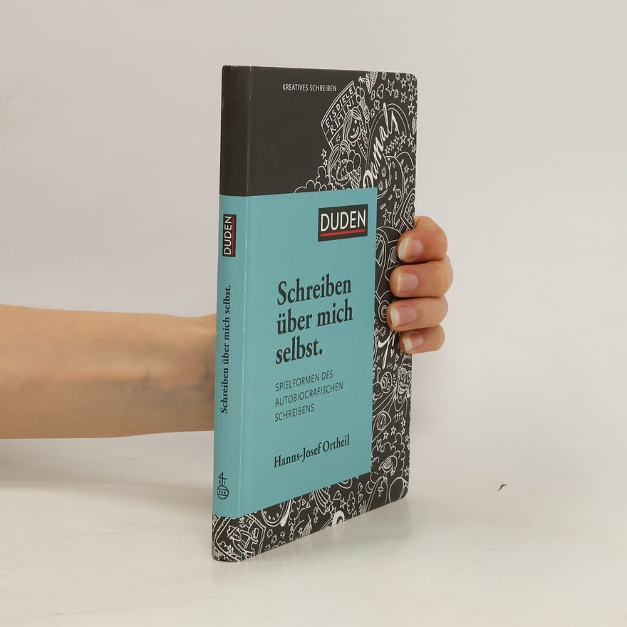 Hanns-Josef Ortheil Schreiben über mich selbst