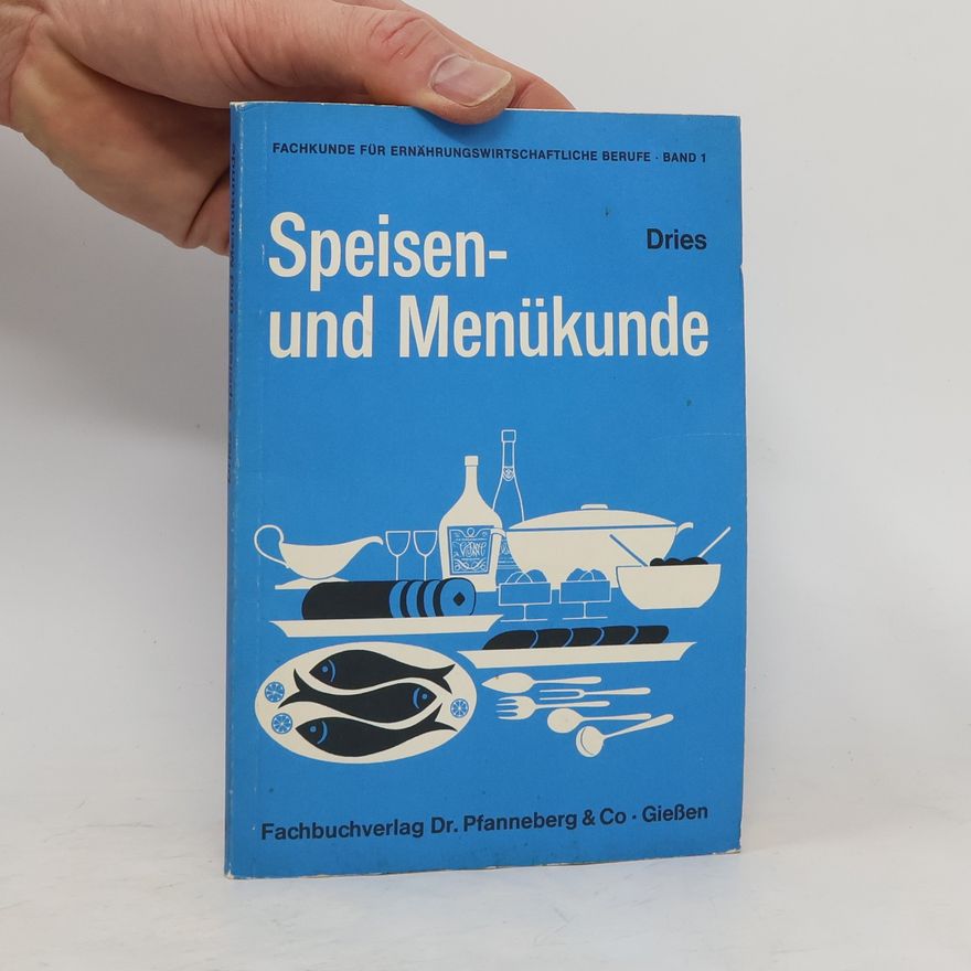 Friedel Dries Speisen- und Menükunde
