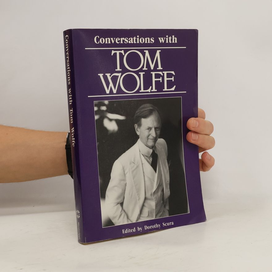 Dorothy McInnis Scura Conversations with Tom Wolfe