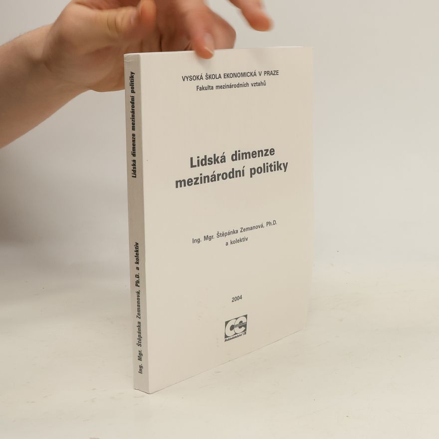 Štěpánka Zemanová Lidská dimenze mezinárodní politiky