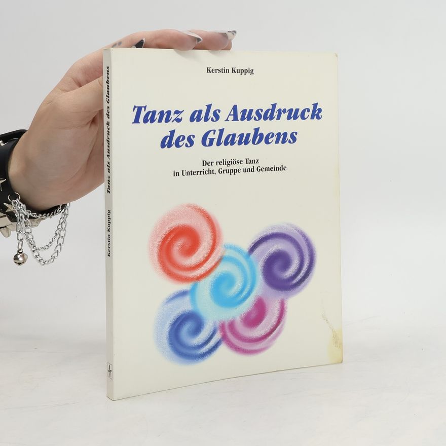 Kerstin Kuppig Tanz als Ausdruck des Glaubens