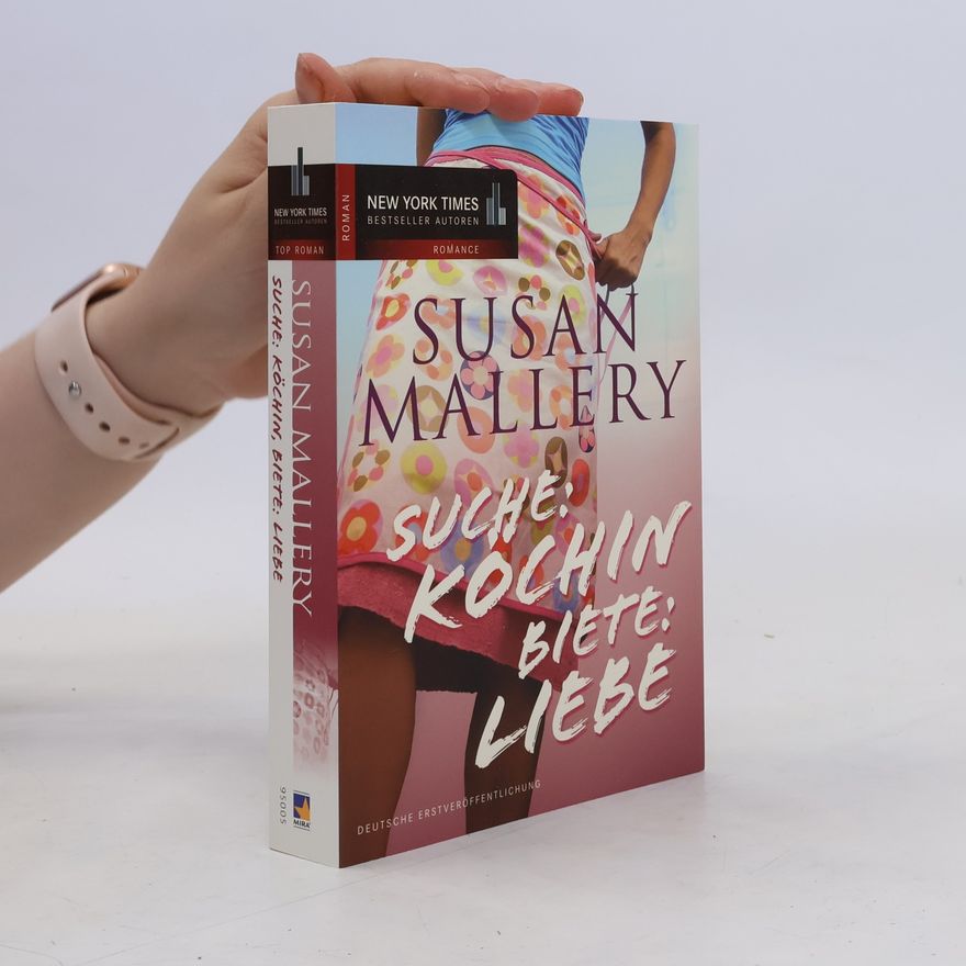 Susan Mallery Suche: Köchin, biete: Liebe