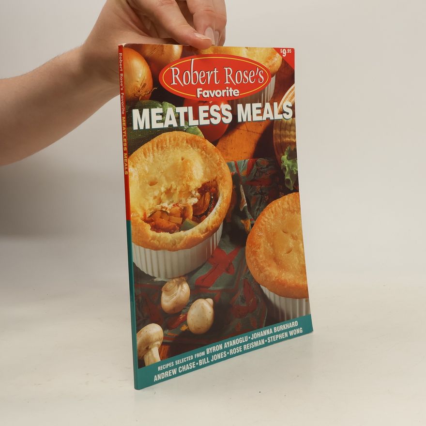 Robert Rose Inc Meatless Meals