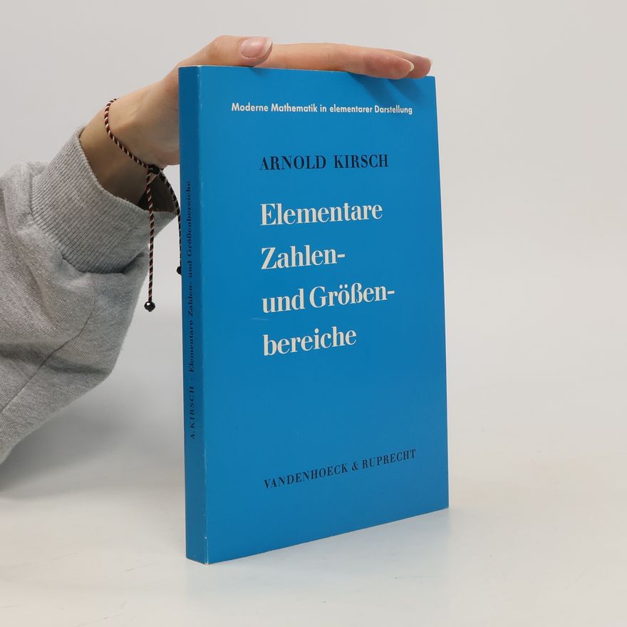 Arnold Kirsch Elementare Zahlen- und Grössenbereiche