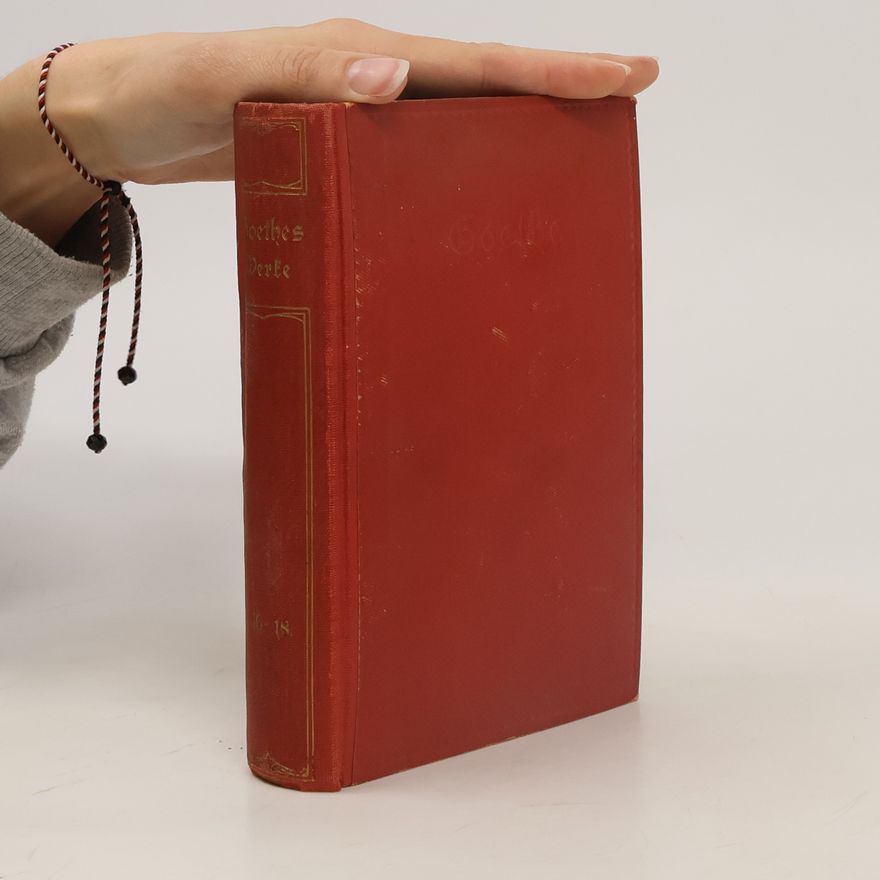 Johann Wolfgang von Goethe Goethes Werke 16