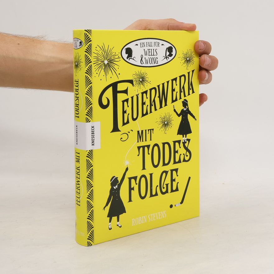 Robin Stevens Feuerwerk mit Todesfolge