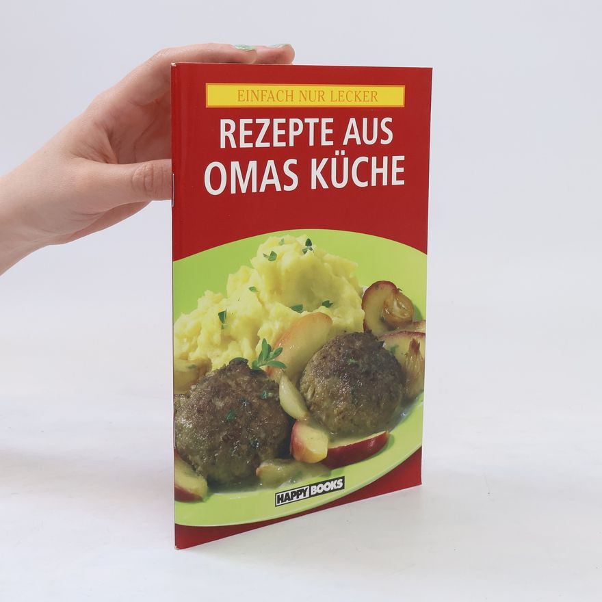 Autorenkollektiv Rezepte aus Omas Küche