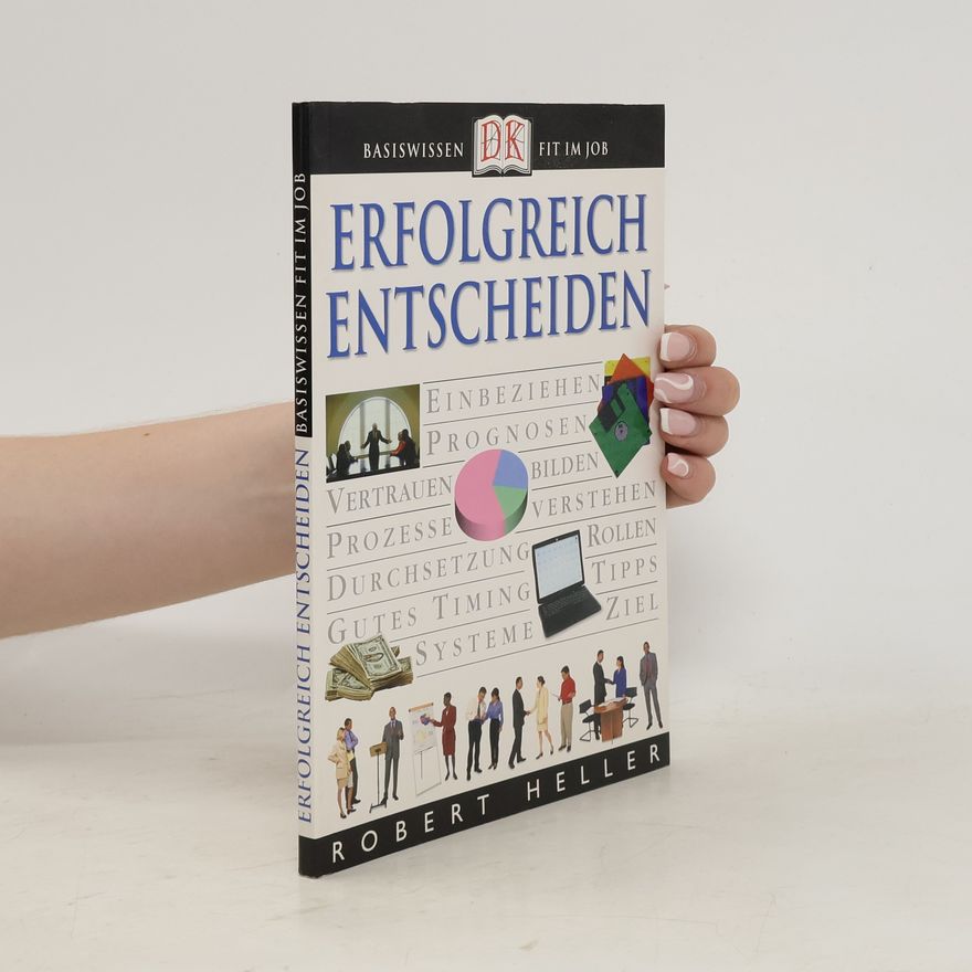 Robert Heller Erfolgreich entscheiden
