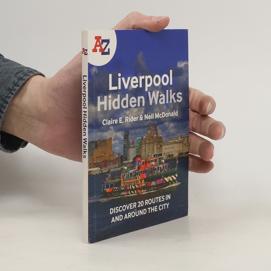 Claire E Rider A -Z Liverpool Hidden Walks