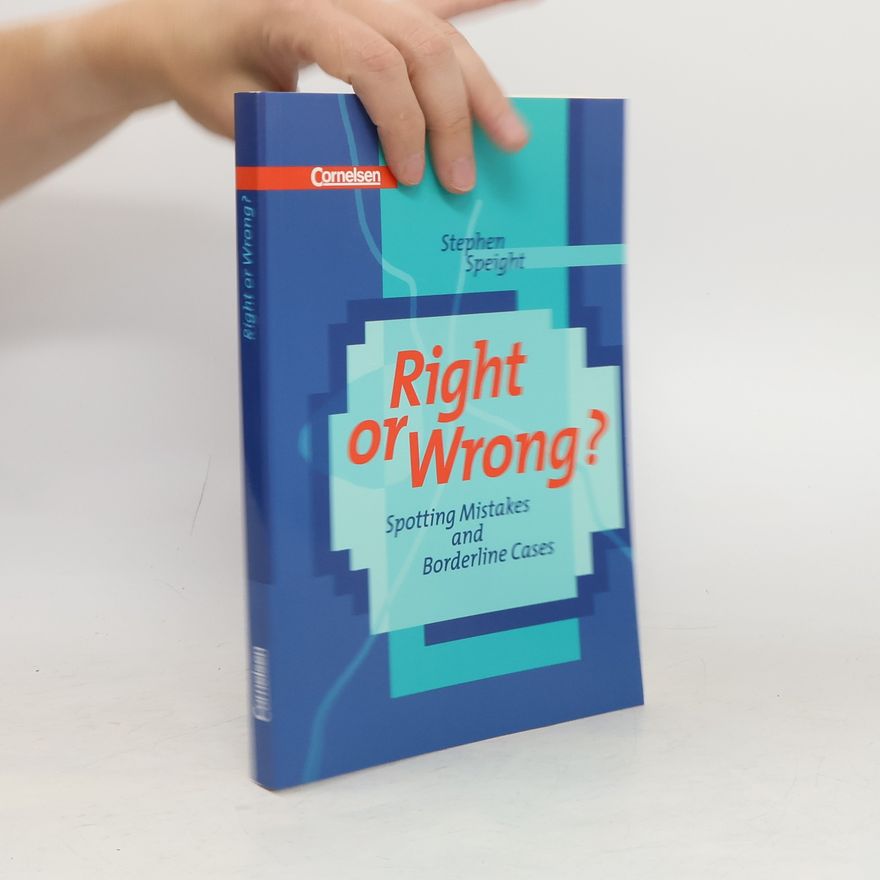 Stephen Speight Right or wrong