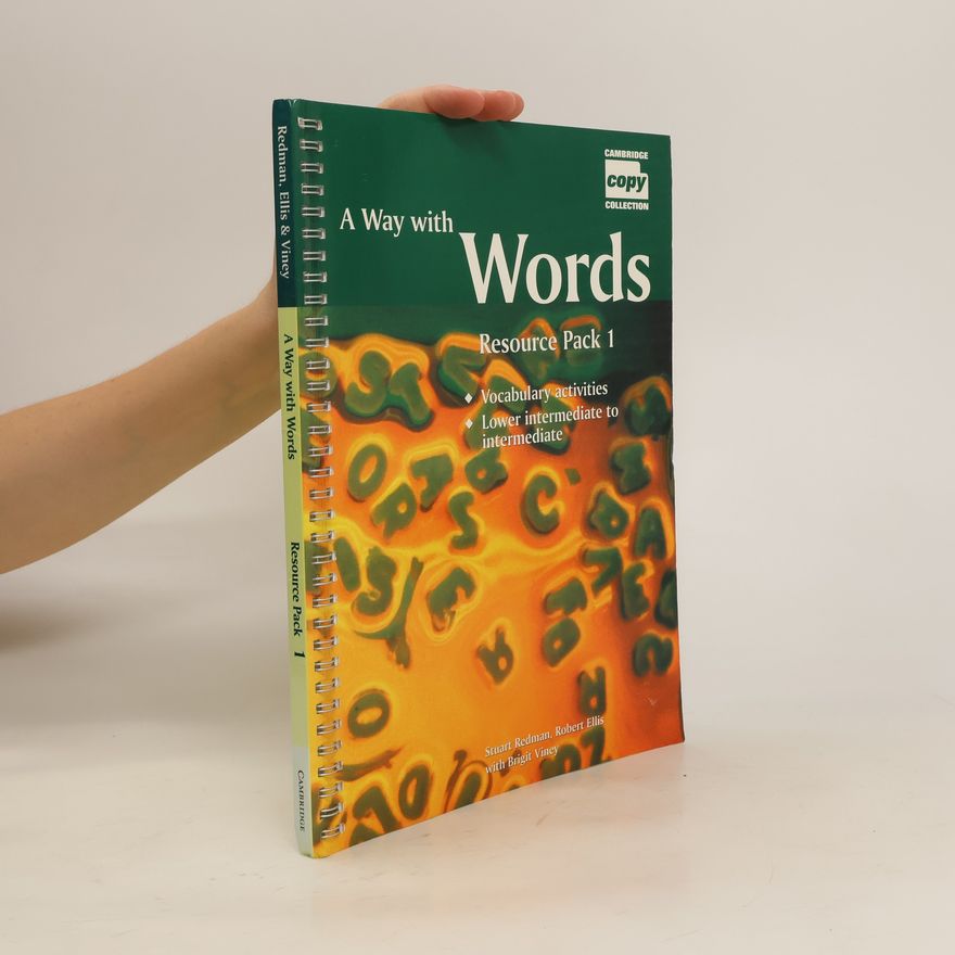 Robert Ellis A Way with words. Resource pack 1, Vocabulary activities, lower intermediate to intermediate