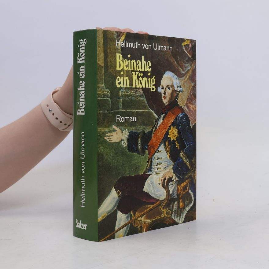 Hellmuth von Ulmann Beinahe ein König