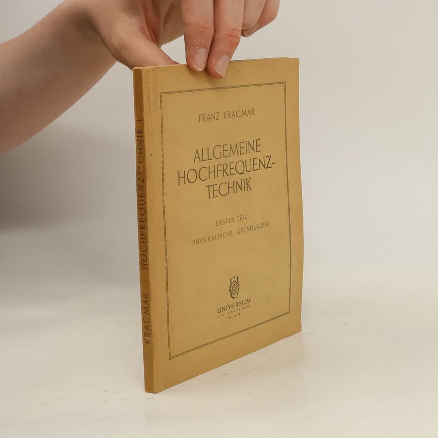 Franz Kracmar Allgemeine Hochfrequenztechnik