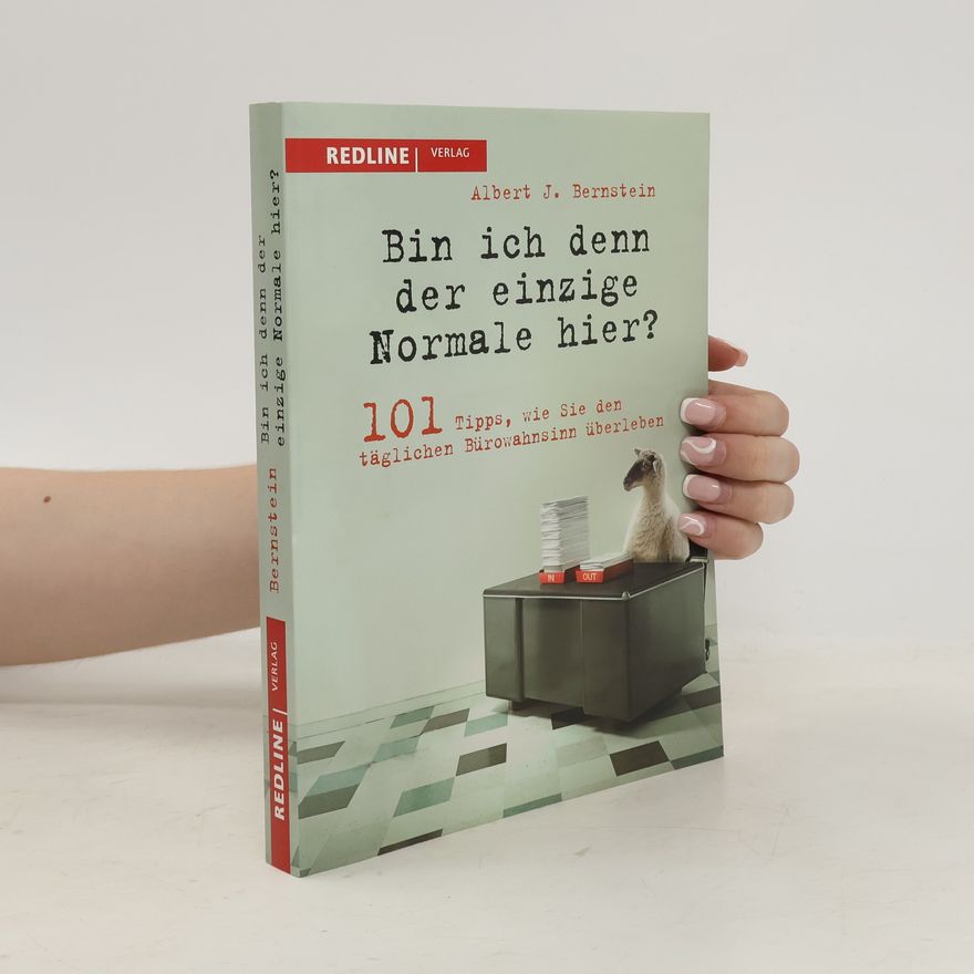 Albert J. Bernstein Bin ich denn der einzige Normale hier?