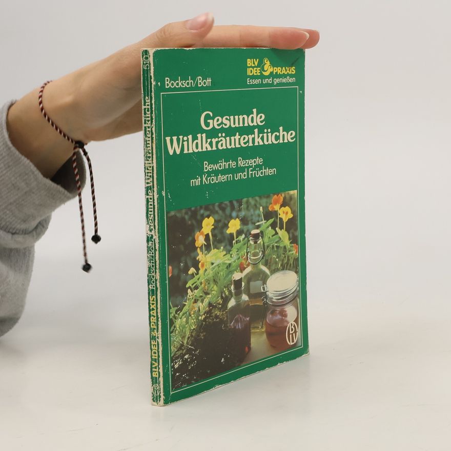 Manfred Bocksch Gesunde Wildkräuterküche