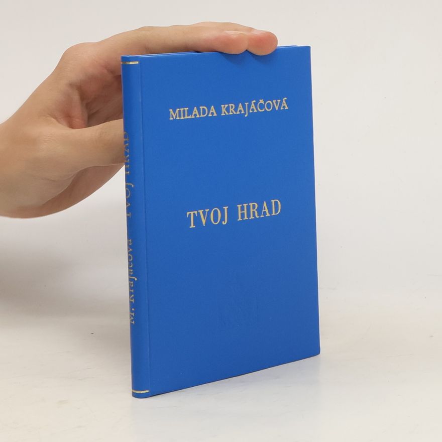 Milada Krajačová Tvoj hrad