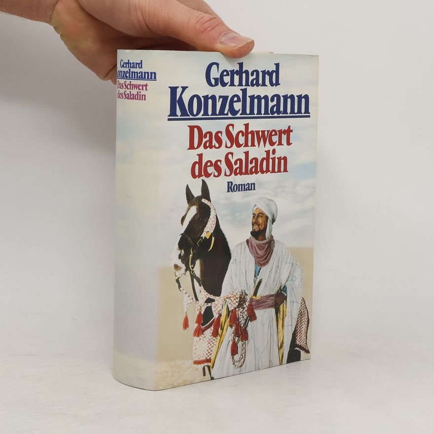 Gerhard Konzelmann Das Schwert des Saladin