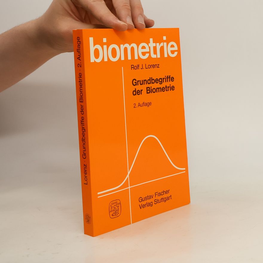 Rolf Joachim Lorenz Grundbegriffe der Biometrie