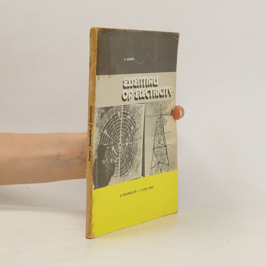 Helmut Aigner Essentials of Electricity