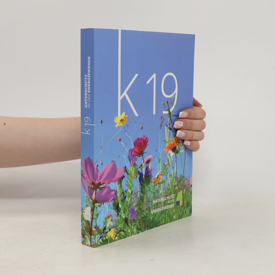 Autores varios K19. Naturschutz in der Energiewende