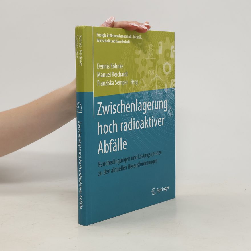 Dennis Köhnke Zwischenlagerung hoch radioaktiver Abfälle