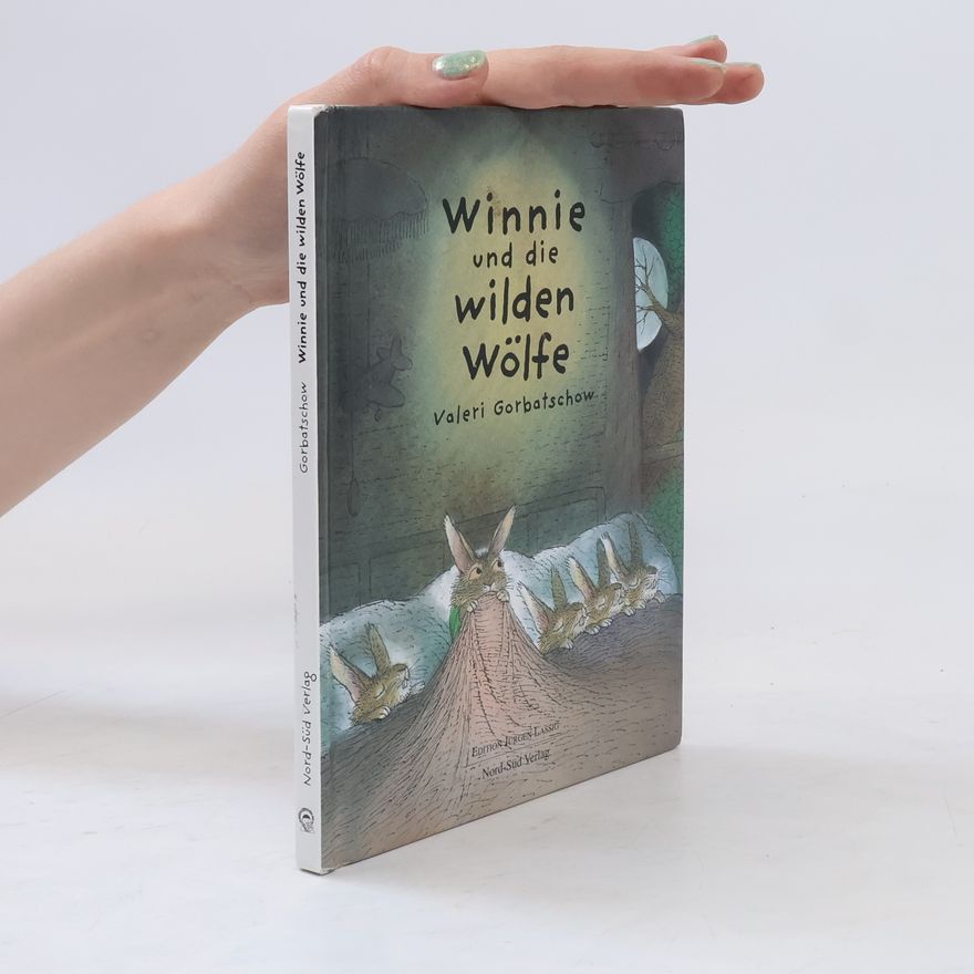 Valeri Gorbatschow Winnie und die wilden Wölfe