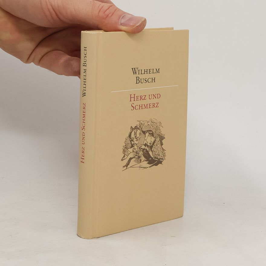 Wilhelm Busch Herz und Schmerz