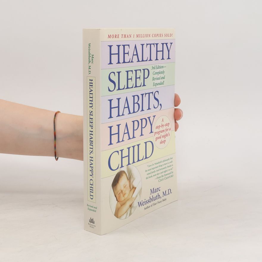 Marc Weissbluth Healthy Sleep Habits, Happy Child