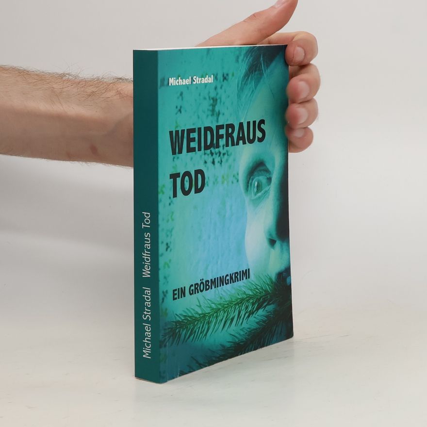 Michael Stradal Weidfraus Tod